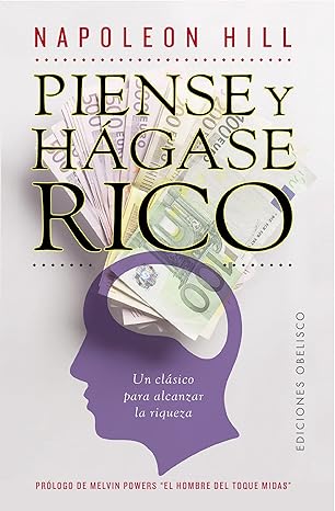 Napoleon Hill Piense y hágase rico